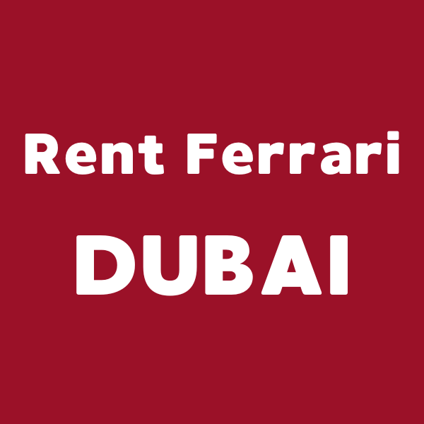 Rent Ferrari Dubai